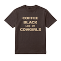 Black cowboy wearing Coffee Black Like My Cowgirls men's chocolate brown Western graphic T-shirt
